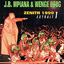 Album “Zénith 1999 (Extrait 1)” by JB Mpiana &amp; Wenge BCBG