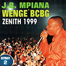Album “Zénith 1999 (Extrait 2)” by JB Mpiana &amp; Wenge BCBG