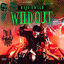Album “Wild Out” by RajahWild