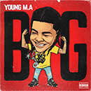 Album “BIG” by Young M.A